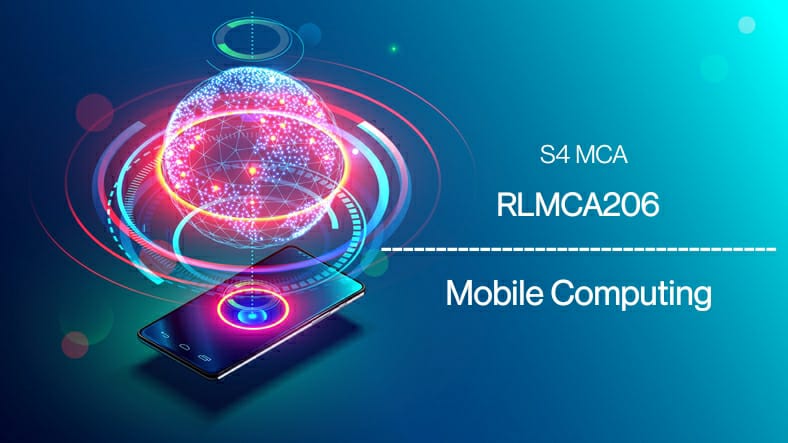 Mobile Computing RLMCA206